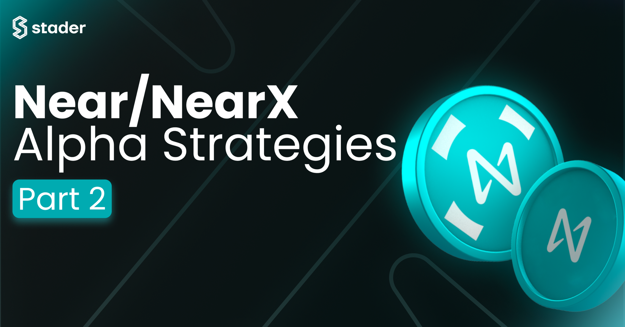 NEAR Alpha Strategies — Part 2