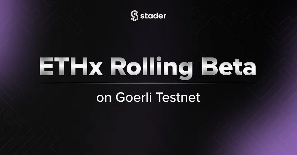 ETHx Rolling Beta Launch