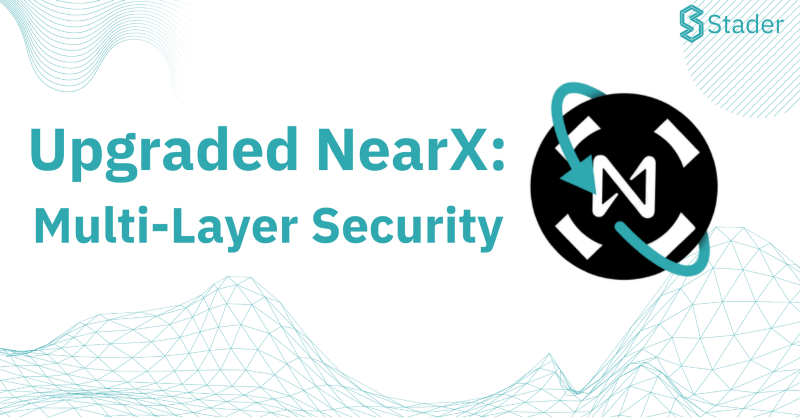 Upgraded NearX: Multi-Layer Security