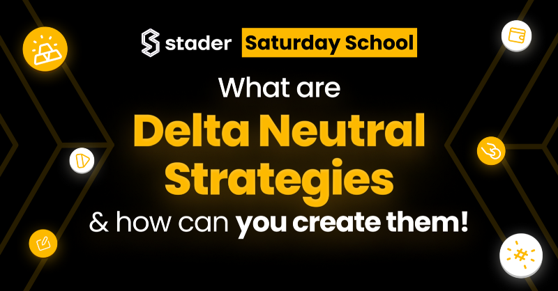 Delta Neutral Strategies & how you can create them