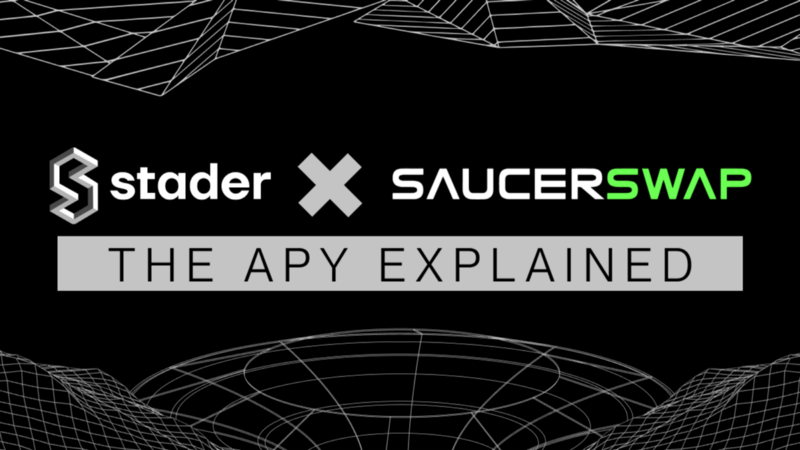 Stader X SaucerSwap -The APY Explained