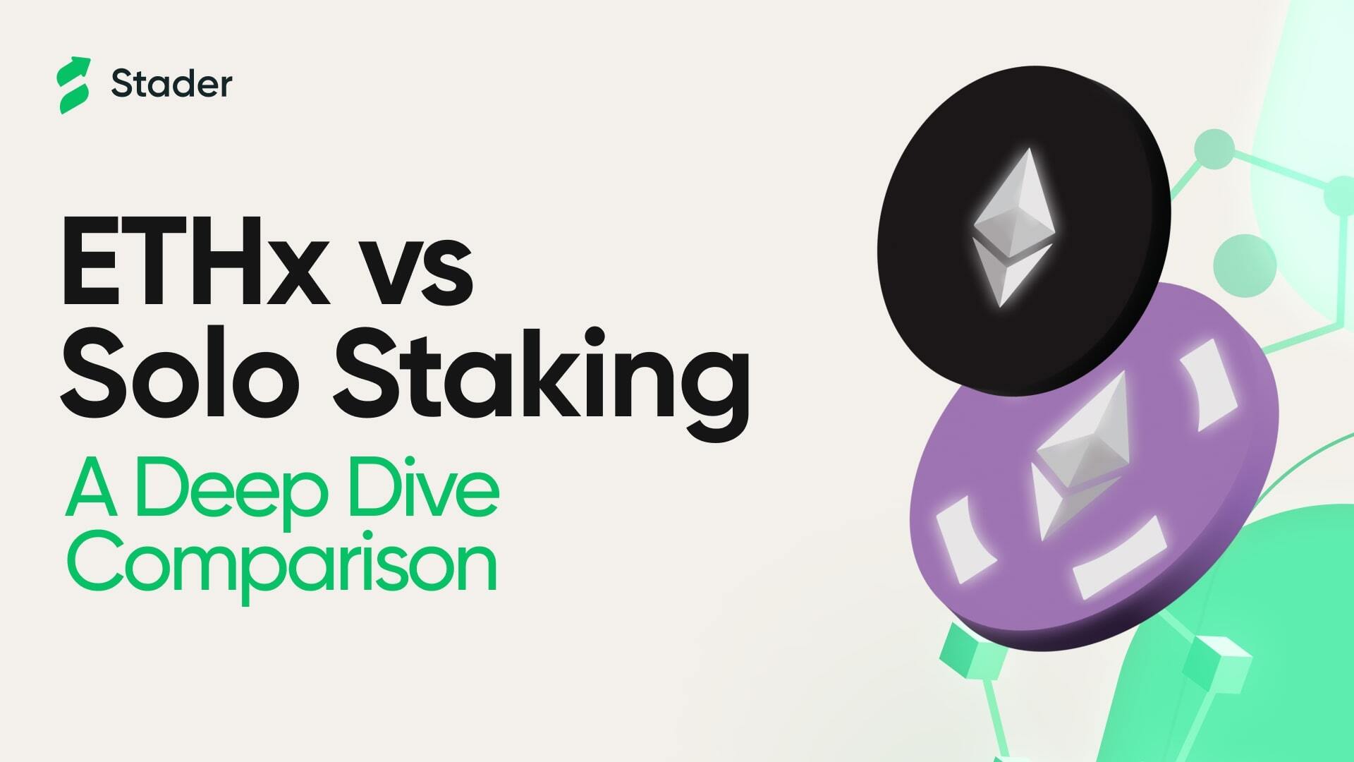 ETHx vs Solo Staking Banner Image   