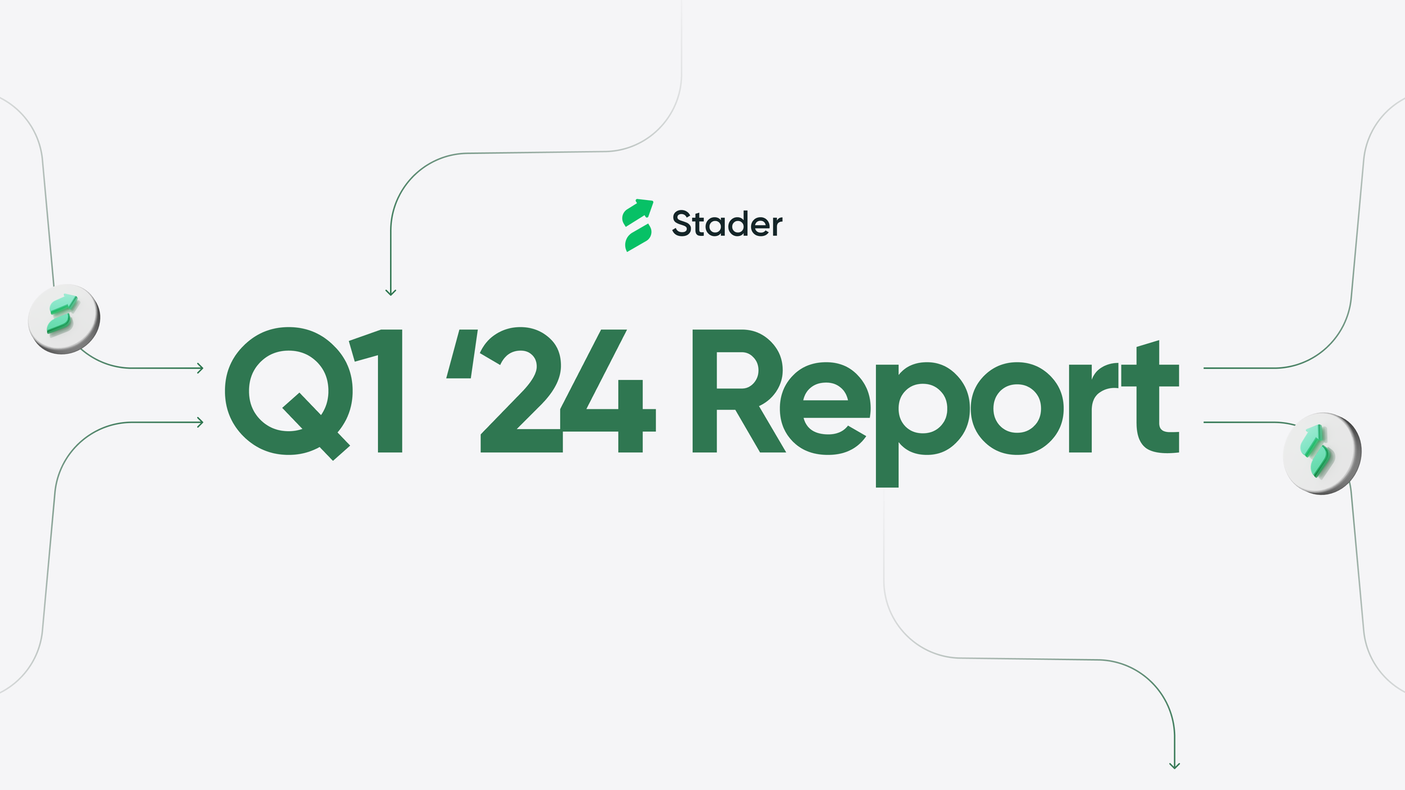 Stader Q1 2024 Report