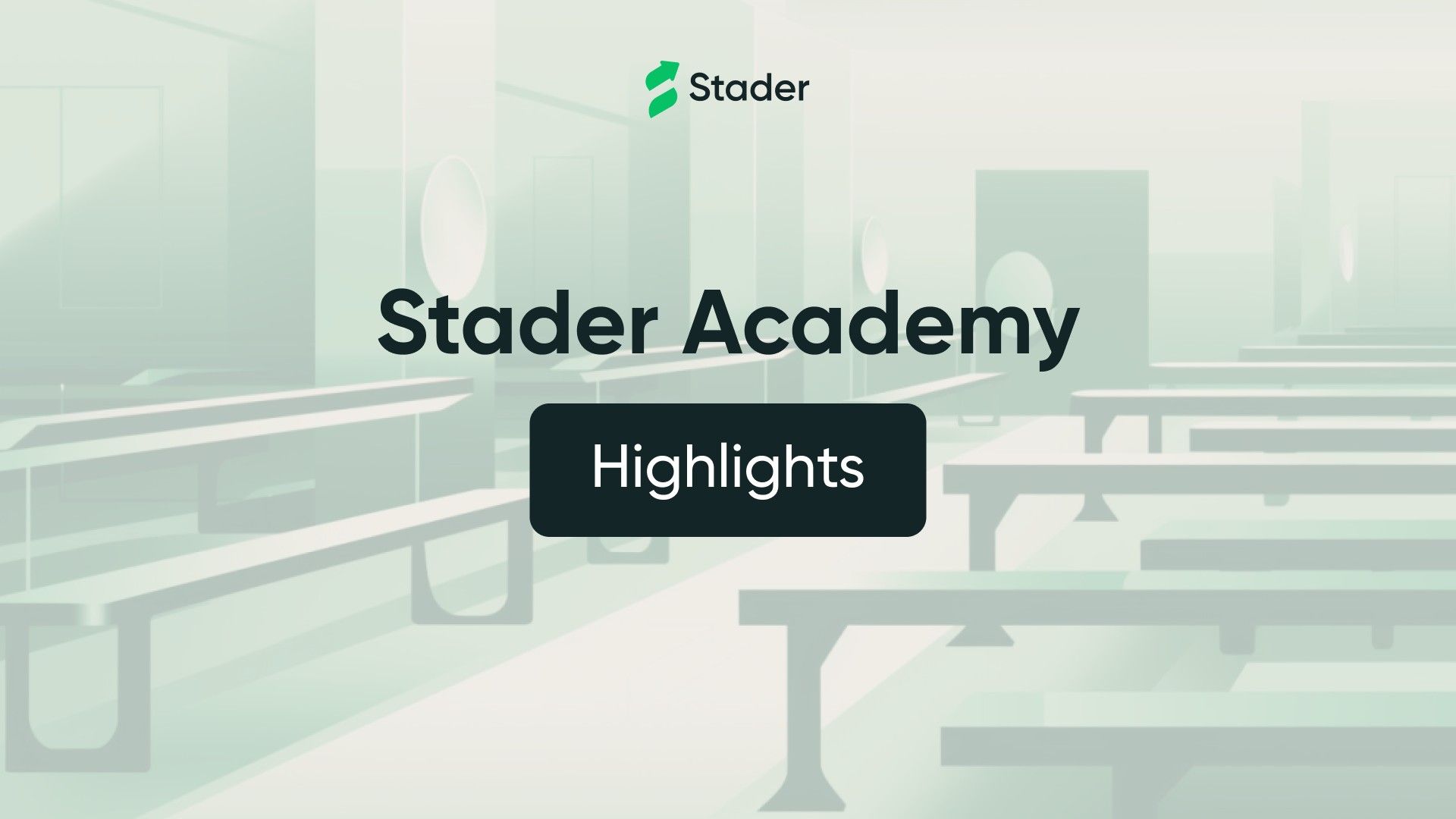 Stader Academy — Launch & Session 1