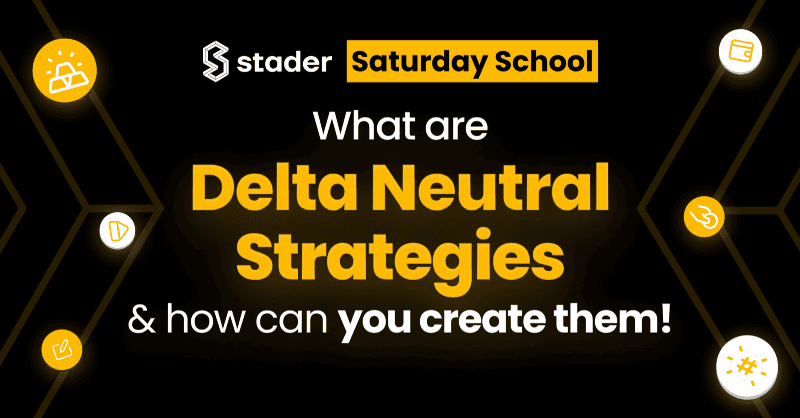 Delta Neutral Strategies & how you can create them