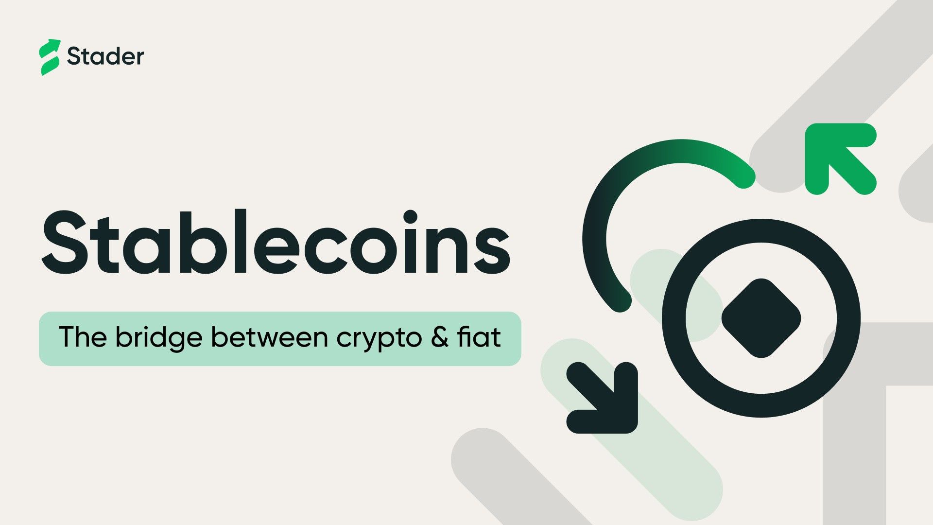 Stablecoin — The bridge between Crypto & Fiat