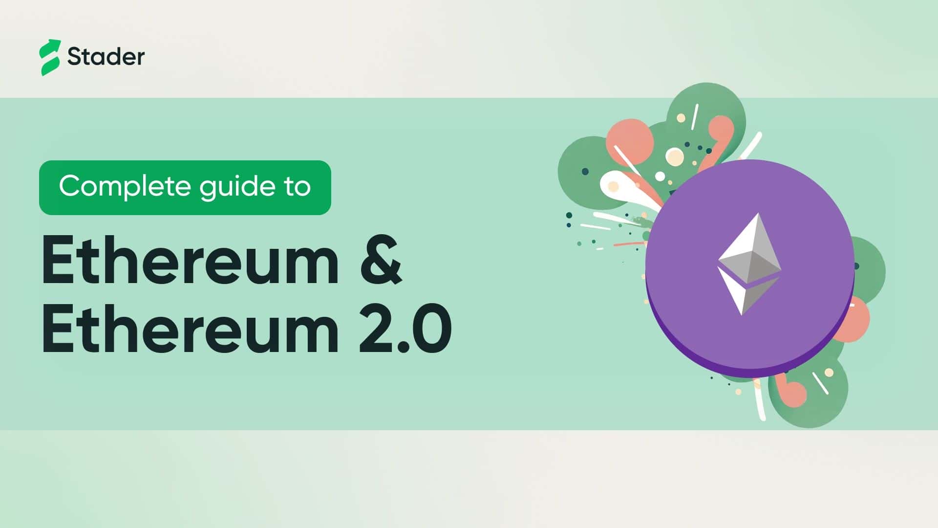 What Is Ethereum and Ethereum 2.0 ?