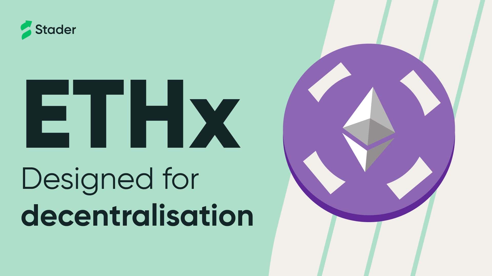 ETHx Designed for Decentralisation