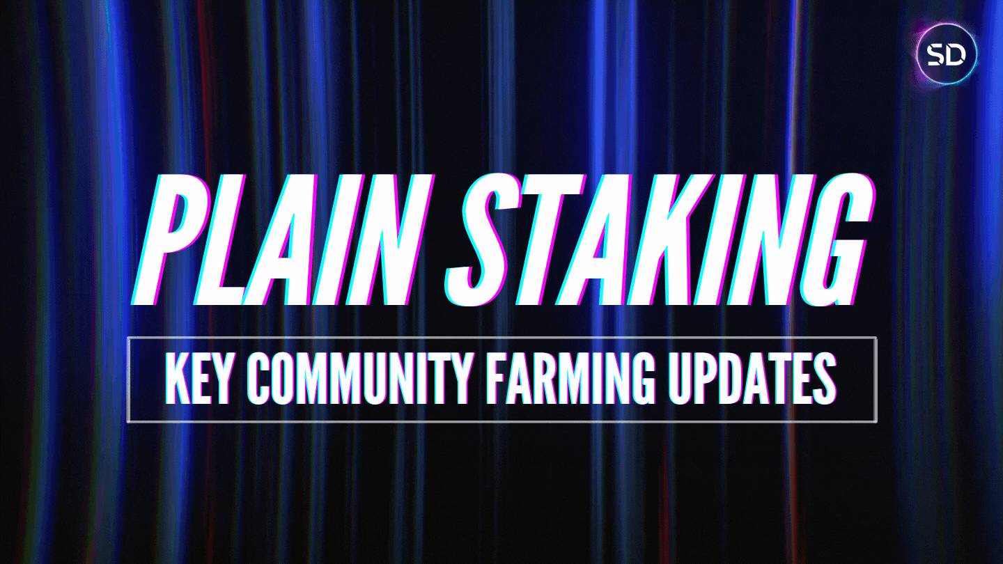 Community Farming Update — Plain Staking