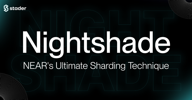 Nightshade — NEAR’s Ultimate Sharding Technique