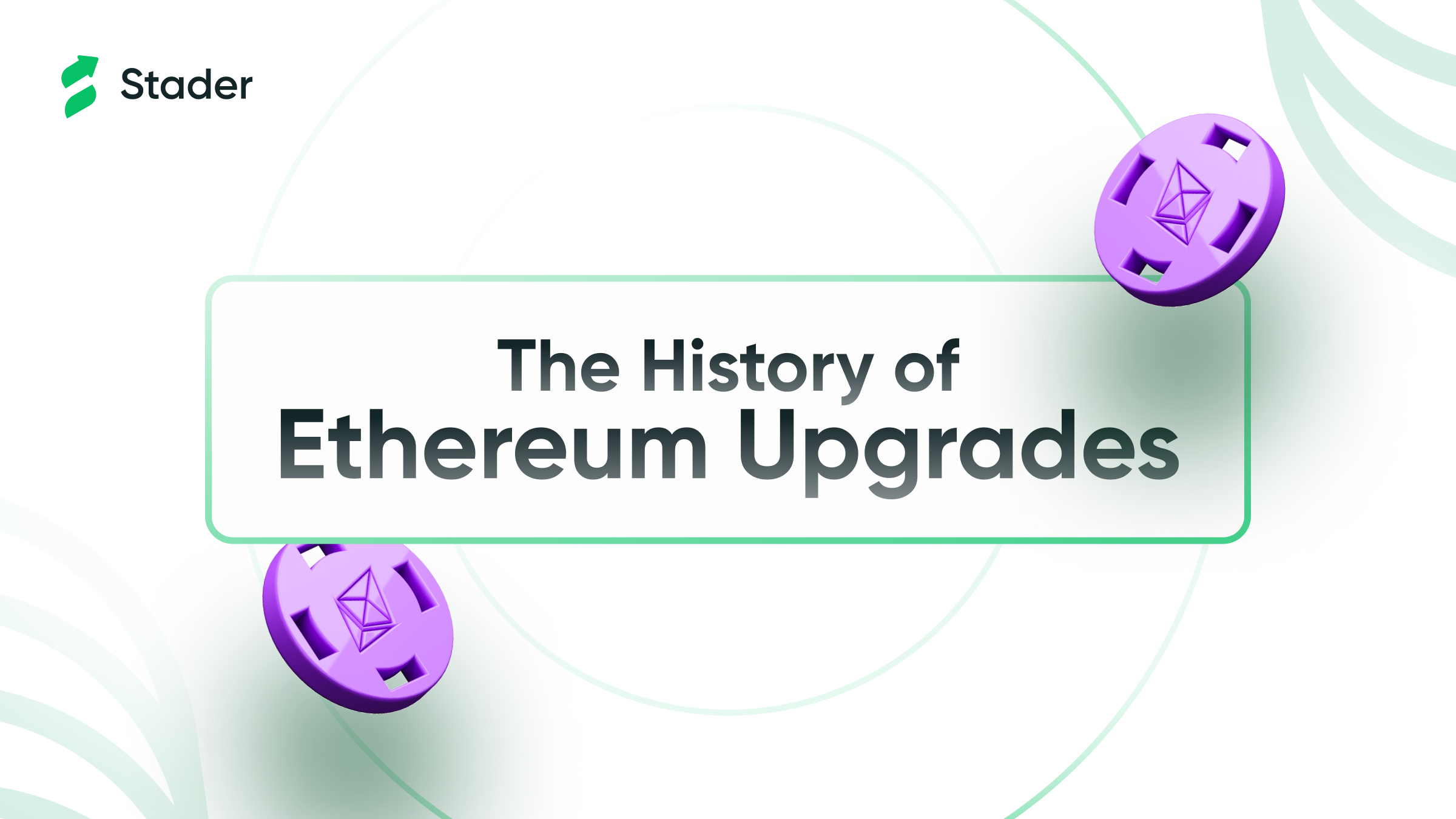 The History of Ethereum Upgrades
